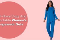Top Picks for Comfortable Womens Loungewear Top Picks for Comfortable Womens Loungewear