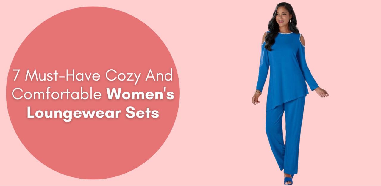 Top Picks for Comfortable Womens Loungewear
