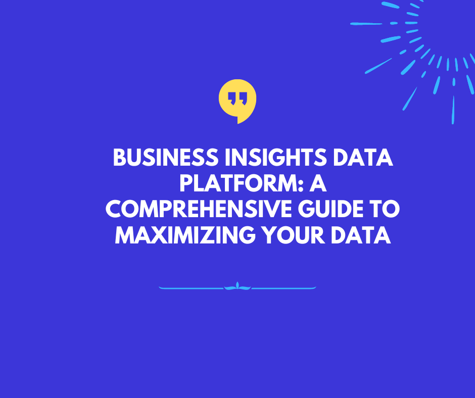 THE IMPORTANCE OF DATA ANALYSIS IN TODAY’S BUSINESS WORLD - BFI Insights Helping Businesses Grow Through Meaningful Data Insights